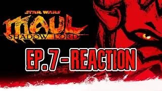 Thumbnail: STAR WARS: MAUL - SHADOW LORD | EP. 7 REACTION! | *SPOILERS!*