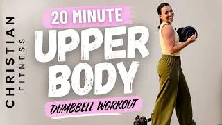Thumbnail: Upper Body Dumbbell Workout | Christian Fitness