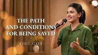 Thumbnail: English Christian Song | "The Path and Conditions for Being Saved"