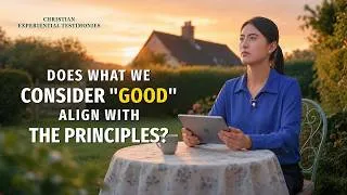 Thumbnail: Christian Experiential Testimonies, Ep. 861: Seeking Principles in One's Duty is So Important