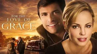 Thumbnail: FOR THE LOVE OF GRACE | Full Romance Movie | Mark Consuelos, Chandra West, Cara Pifko