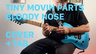 Thumbnail: Tiny Moving Parts - Bloody Nose (Guitar Cover with On Screen Tab)