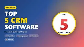 Thumbnail: Top 5 CRM Software for Small Business Owners in 2026 (Grow Your Business Fast)