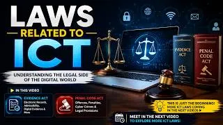 Thumbnail: 🎓 ICT Law Series | Part 1 | Evidence Act & Penal Code Act Explained