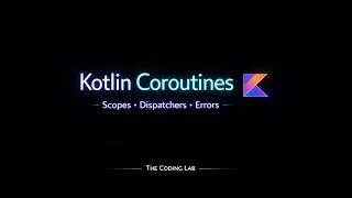 Thumbnail: Kotlin Coroutines Explained 🔥  Scopes, Dispatchers & Error Handling Android MVVM
