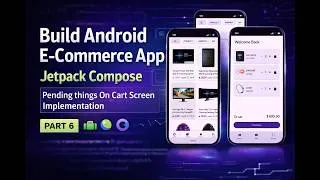 Thumbnail: Build Android E-Commerce App (Final Part 6) Cart Screen + Hilt + Jetpack Compose + Clean Archi