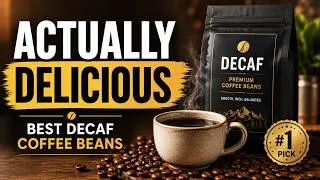 Thumbnail: Best Decaf Coffee Beans 2026 || Top 5 Picks That Actually Taste Amazing!