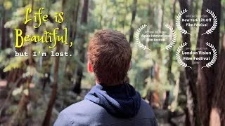 Thumbnail: Life is Beautiful, But I'm Lost. | Short Film (4K)