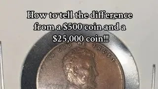 Thumbnail: How to tell the difference from a $500 and a $25,000! #coin #coinsworthmoney #penny #shorts #coins