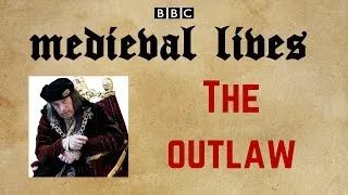 Thumbnail: BBC Terry Jones' Medieval Lives Documentary: Episode 7 - The Outlaw