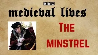Thumbnail: BBC Terry Jones Medieval Lives Documentary: Episode 4 - The Minstrel