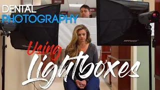 Thumbnail: Dental Photography - Using Light Boxes