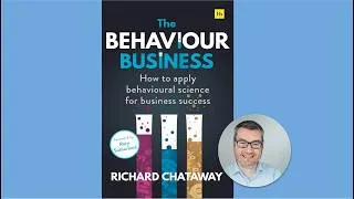 Thumbnail: Interview: Richard Chataway, author of The Behavior Business, on why every business