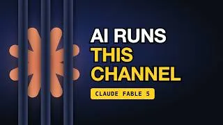 Thumbnail: This Entire YouTube Channel Is Run by Claude Fable 5