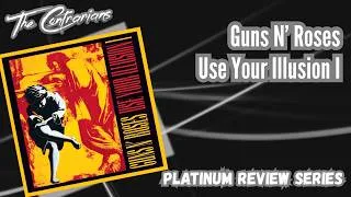 Thumbnail: Platinum Review Series: Guns N' Roses - Use Your Illusion I