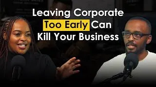Thumbnail: The Truth About Leaving Corporate To Start A Business: Don't Make This Mistake