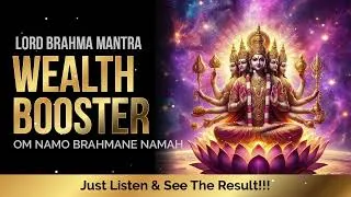 Thumbnail: Lord Brahma Mantra Wealth Booster | Om Namo Brahmane Namah 四面佛經文