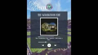 Thumbnail: The Wimbledon Edit: Legends, Wild-Cards, & Glory