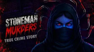 Thumbnail: Stoneman Murders -  True Crime Story in Hindi |  सच्ची कहानी | The Crime Show E52🔥🔥🔥
