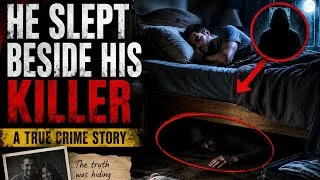 Thumbnail: True Crime:He Slept Beside His Family While a Killer Was Already Inside the House | MurderMystery