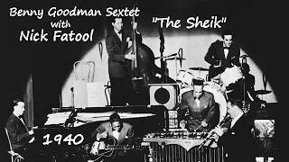 Thumbnail: Benny Goodman Sextet 4/10/1940 "The Sheik" | Nick Fatool, Charlie Christian, Lionel Hampton
