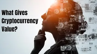 Thumbnail: What Gives Cryptocurrency Value? Crypto Economics Explained Simply