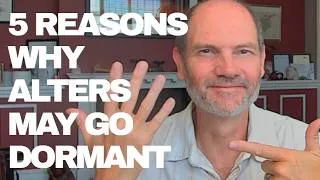 Thumbnail: Five reasons why parts or alters in OSDD and DID may go dormant