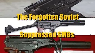 Thumbnail: The Forgotten Soviet Suppressed SMGs