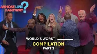 Thumbnail: World's Worst ____ Compilation | PART 3 | Whose Line is it Anyway?