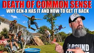 Thumbnail: All Things GenX:  The Death of Common Sense - Why GenX has it and How it Disappeared