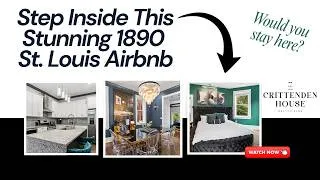 Thumbnail: Inside The Crittenden House | Luxury Historic St. Louis Vacation Rental in Benton Park