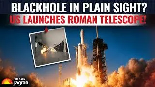 Thumbnail: NASA Launches Roman Space Telescope! | US Makes New Breakthrough In Black Hole Exploration