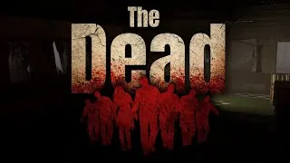 Thumbnail: THE DEAD - Early Access Gameplay Teaser Trailer