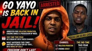 Thumbnail: 🚔 Go Yayo Is BACK In Jail! 😳 What Happened This Time?