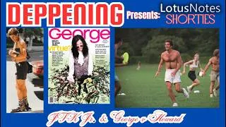 Thumbnail: JFK Jr. & GEORGE Magazine vs Howard's Homoerotic Vanity| Lotus Notes Shorties
