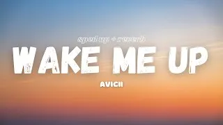 Thumbnail: Avicii - Wake Me Up [Lyrics] [Sped Up + Reverb]