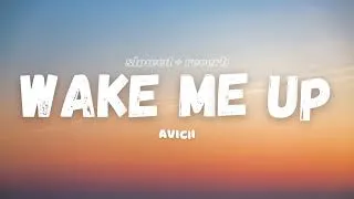 Thumbnail: Avicii - Wake Me Up [Lyrics] [Slowed + Reverb]