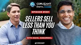 Thumbnail: Sahil Aggarwal: Sellers Sell Less Than You Think | Ep 1301