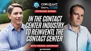 Thumbnail: Pedro Andrade: I'm in the Contact Center Industry to Reinvent the Contact Center | Ep 1298