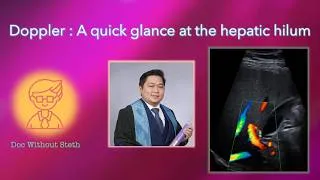 Thumbnail: A quick glance at the hepatic hilum - Doppler