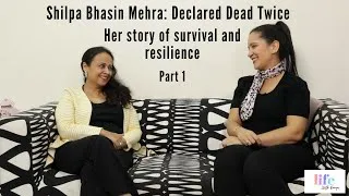 Thumbnail: Shilpa Bhasin Mehra - Declared Dead Twice (her story of survival and resilience)