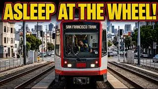 Thumbnail: San Francisco TRAIN DISASTER! Operator ASLEEP AT THE WHEEL...AGAIN!
