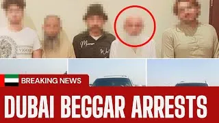 Thumbnail: Breaking News Dubai Apprehends Beggars Using Vehicle Plates of Nearby Nations!