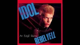 Thumbnail: --Preview-- Billy Idol - Rebel Yell [An EdgE RemiX]