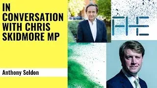 Thumbnail: In conversation with Chris Skidmore MP, Minister of State for Universities