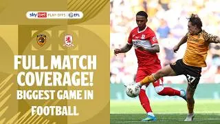Thumbnail: BIGGEST GAME IN FOOTBALL! | Hull City v Middlesbrough 2026 Championship Play-Off Final full match