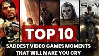 Thumbnail: SADDEST video Games MOMENTS that will make you CRY