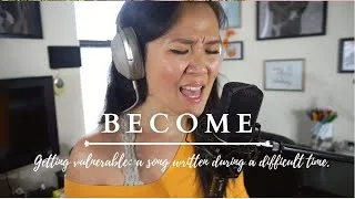 Thumbnail: BECOME | A song written during a difficult time | by Ellie Wang