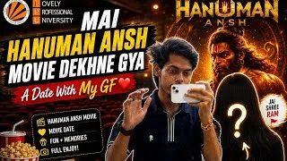 Thumbnail: MAI HANUMAN ANSH MOVIE DEKHNE GYA 😍 | A Date With My GF ❤️ | LPU VLOG | TheEngineerRide