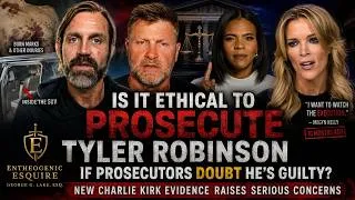 Thumbnail: Ethics of the Tyler Robinson Prosecution After New Charlie Kirk Evidence